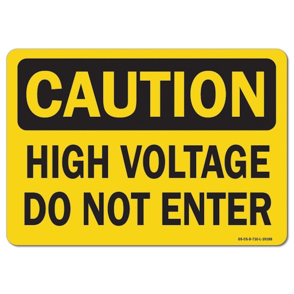 OSHA Sign, 18" Height, 24" Width, Rigid Plastic, 18" H, 24" W, Landscape, High Voltage Do Not Enter